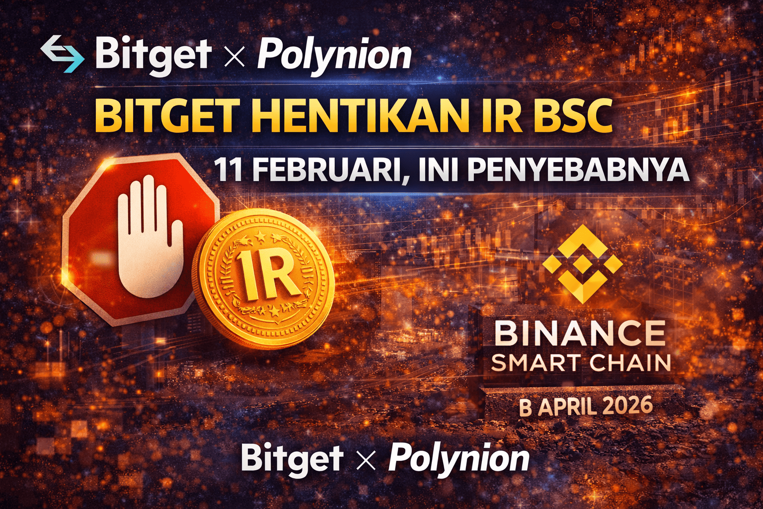 Bitget Hentikan IR BSC 11 Februari, Ini Penyebabnya