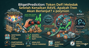 BitgetPrediction: Token DeFi Meledak Setelah Kenaikan RAVE, Apakah Tren Akan Berlanjut?